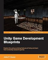 Unity Game Development Blueprints 1783553650 Book Cover