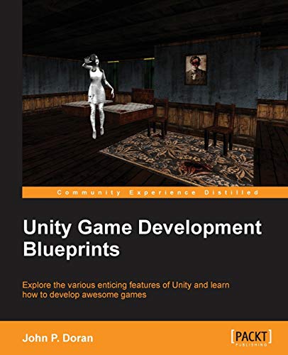Unity Game Development Blueprints view 2