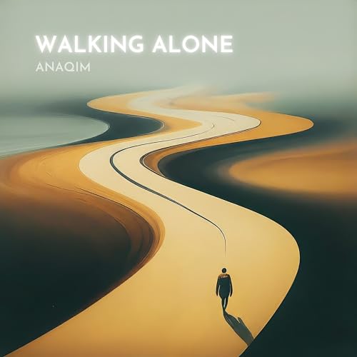Walking Alone by Anaqim on Prime Music