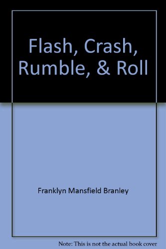 Flash, Crash, Rumble, and Roll 069030563X Book Cover