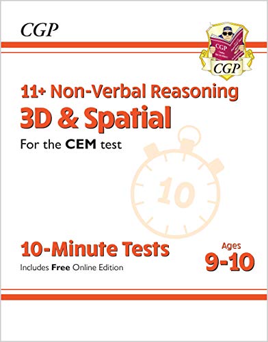New 11+ CEM 10-Minute Tests: Non-Verbal Reasoning 3D & Spatial - Ages 9-10 (with Online Edition) (CGP 11+ CEM)