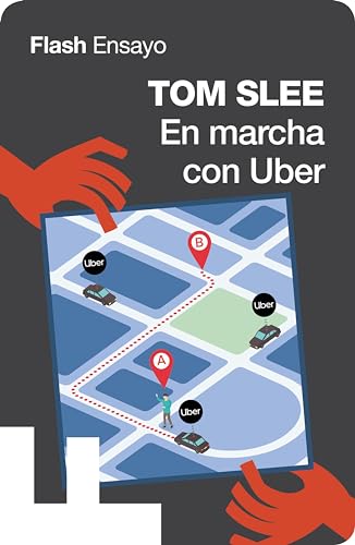 En marcha con Uber: On the Move with Uber (Spanish Edition)