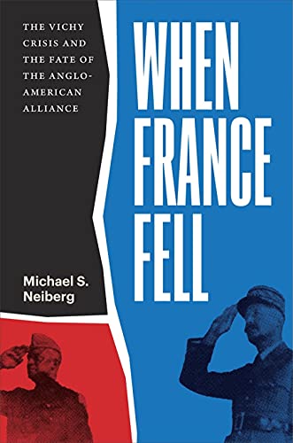 When France Fell: The Vichy Crisis and the Fate of the Anglo-American Alliance (English Edition)