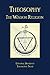Theosophy: The Wisdom Religion