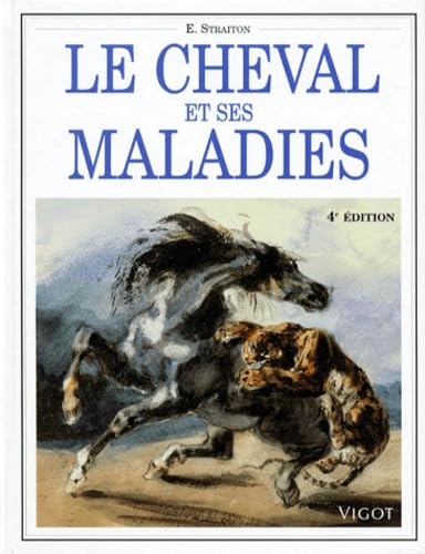 Le cheval et ses maladies
