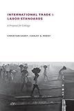 International Trade and Labor Standards: A Proposal for Linkage