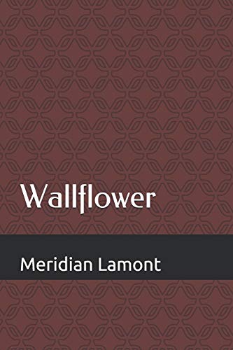 wallflower: a mess-terpiece of musings