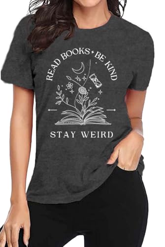 Book Lover Shirt for Women Read Books Be Kind Stay Weird T-Shirt Funny Teacher Shirt4