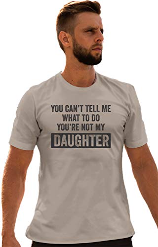 Go All Out Small Oxford Adult You Can't Tell Me What to Do You're Not My Daughter T-Shirt