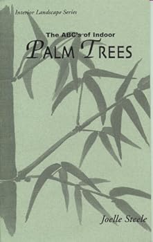 Paperback The ABCs of Indoor Palm Trees Book