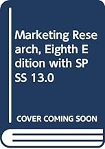 Marketing Research [with SPSS 13.0]