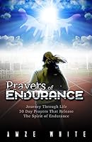 Prayers of Endurance: Journey Through Life 1508643164 Book Cover