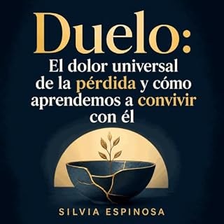 Diseño de la portada del título Duelo: El dolor universal de la p&eacute;rdida y c&oacute;mo aprendemos a convivir con &eacut