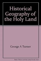 Historical Geography of the Holy Land 0913686069 Book Cover