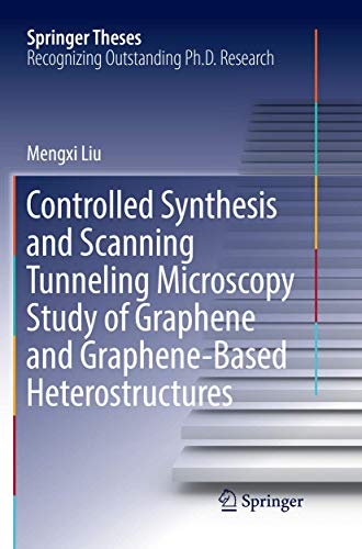 Controlled Synthesis and Scanning Tunneling Microscopy Study of Graphene and Graphene-Based Heterostructures (Springer Theses)