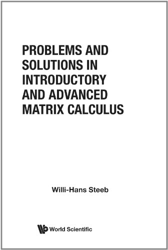 Problems and Solutions in Introductory and Advanced Matrix Calculus