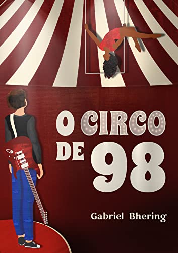 O Circo de 98