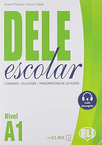 Dele escolar A1. Per le Scuole superiori. Con e-book. Con espansione online [Lingua spagnola]