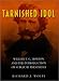 Tarnished Idol : William Thomas Green Morton and the (Norman Biography Series, No. 1; Norman Science-Technology)