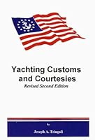Yachting Customs and Courtesies 0972606815 Book Cover
