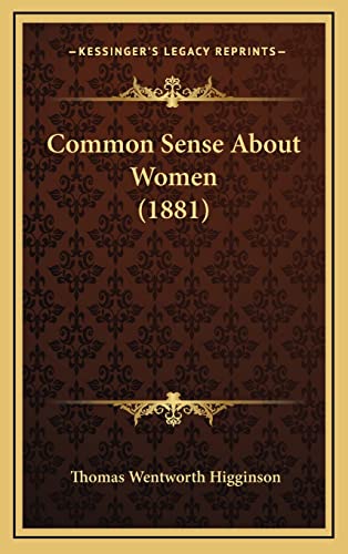 Common Sense About Women (1881)
