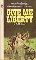 Give Me Liberty: A Weekly for Everybody: With Hundreds of Classic and Crazy Advertisements, Covers i B001MJLXHM Book Cover