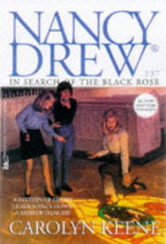 In Search of the Black Rose: No. 137 (Nancy Drew)