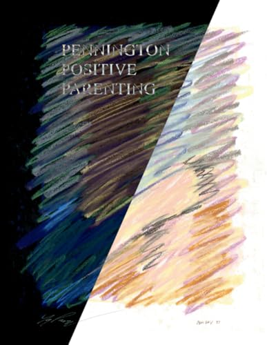 Pennington Positive Parenting