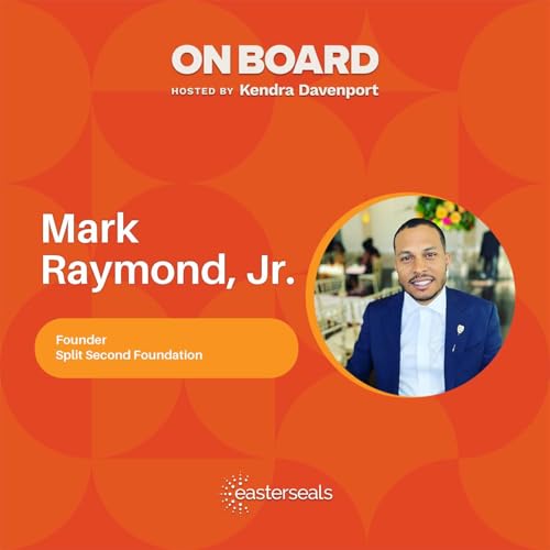 Building Bridges: Mark Raymond, Jr. on Advocacy and Empowerment with Easterseals