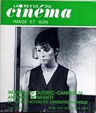  REVUE DU CINEMA IMAGE ET SON (LA) [No 285] du 01/06/1974 - IMAGE ET SON IMAGES DU QUEBEC - CANNES 74 - ANTOINE BONFANTI - ACTUALITE
