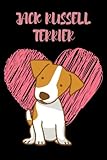  JACK RUSSELL TERRIER: Perfect JACK RUSSELL TERRIER Notebook - journal for JACK RUSSELL TERRIER Lovers ( 120 Lined page ).This can be used for taking ... organizing, goal setting, meeting notes,etc.