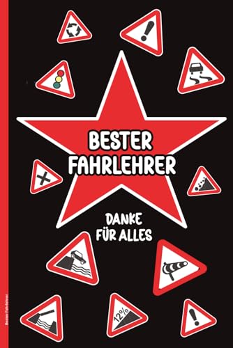 Bester Fahrlehrer: Notizbuch A5 liniert Dankesch&ouml;n Geschenk Fahrlehrer praktisches Notizheft zum Dank an besten Auto Lehrer und Fahrausbilder in Fahrschule Danke an Fahrtrainer f&uuml;r F&uuml;hrerschein