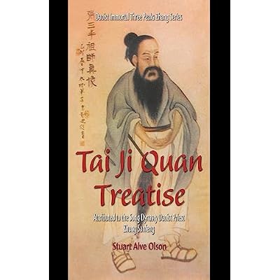 Tai Ji Quan Treatise: Attributed to the Song Dynasty Daoist Priest Zhang Sanfeng