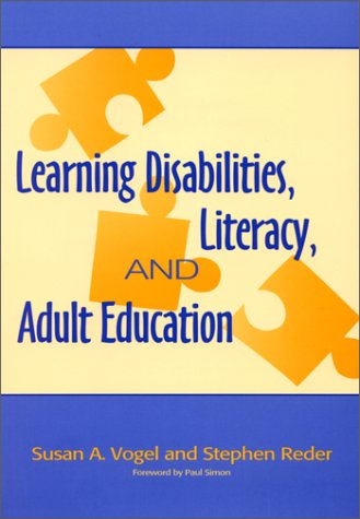 Learning Disabilities, Literacy, and Adult Education: Vogel, Susan A ...