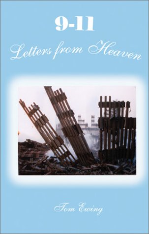 9-11: Letters from Heaven: Tom Ewing: 9781587361265: Amazon.com: Books