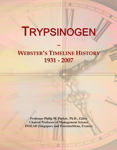 Trypsinogen: Webster's Timeline History, 1931 - 2007