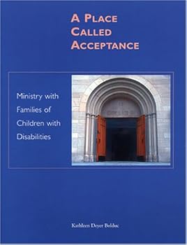 Paperback A Place Called Acceptance: Ministry With Families of Children With Disabilities Book