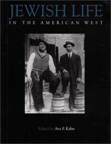 Jewish Life in the American West: Perspectives on Migration, Settlement
