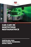 CAD-CAM EN DENTISTERIE RESTAURATRICE (French Edition) 6206804909 Book Cover
