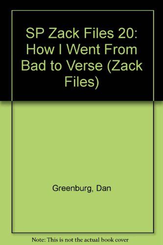 SP Zack Files 20: How I Went From Bad to Verse 0448425777 Book Cover
