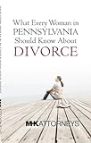 What Every Woman in Pennsylvania Should Know About Divorce
