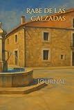 Rabe de las Calzadas: Journal