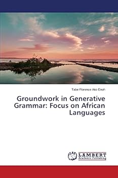 Paperback Groundwork in Generative Grammar: Focus on African Languages Book