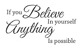 Newclew If You Believe in Yourself, Anything is Possible Inspiration Encouragement Empowerment Wall Art Sayings Sticker Décor Decal