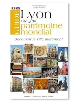 Paperback GUIDE DE LYON CITE DU PATRIMOINE MONDIAL [French] Book