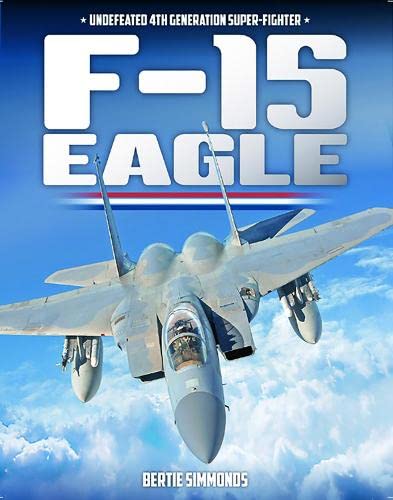 Preisvergleich Produktbild F-15 Eagle: Undefeated 4th-generation Super-fighter