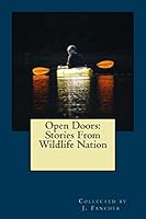Open Doors: Stories from Wildlife Nation 1508617104 Book Cover
