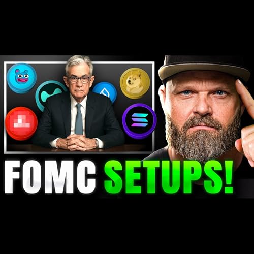 These Altcoins Will Win The FOMC Trade! [Early Setups] Podcast Por  arte de portada