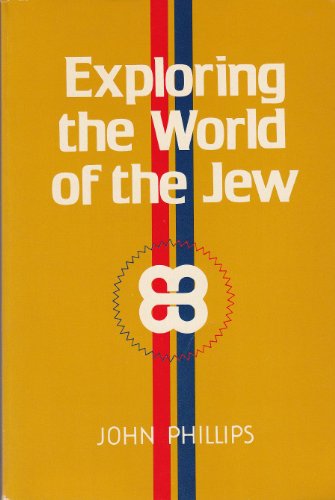 Exploring the world of the Jew 0802424112 Book Cover