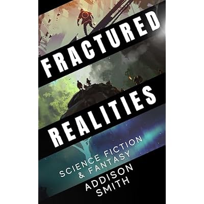 Fractured Realities